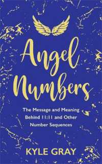 Angel Numbers : The Message and Meaning Behind 11:11 and Other Number Sequences