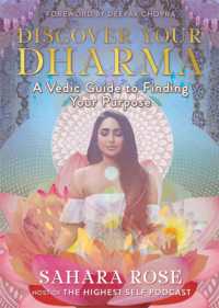 Discover Your Dharma : A Vedic Guide to Finding Your Purpose
