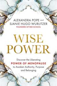Wise Power : Discover the Liberating Power of Menopause to Awaken Authority, Purpose and Belonging
