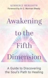 Awakening to the Fifth Dimension : A Guide to Discovering the Soul's Path to Healing