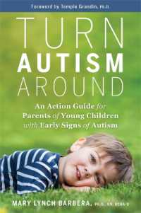 Turn Autism around : An Action Guide for Parents of Young Children with Early Signs of Autism