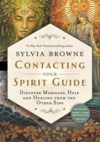 Contacting Your Spirit Guide : Discover Messages, Help and Healing from the Other Side
