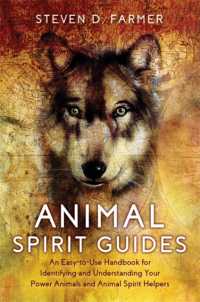 Animal Spirit Guides : An Easy-to-Use Handbook for Identifying and Understanding Your Power Animals and Animal Spirit Helpers