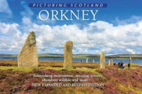 Orkney: Picturing Scotland : Astonishing monuments, amazing scenery, abundant wildlife and more... (Picturing Scotland) -- Hardback （2 Revised）