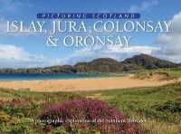 Islay, Jura, Colonsay & Oronsay: Picturing Scotland : A photographic exploration of the Southern Hebrides (Picturing Scotland)
