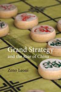 Grand Strategy and the Rise of China : Made in America (Business with China)