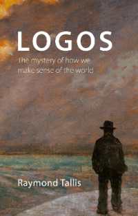 Logos : The mystery of how we make sense of the world