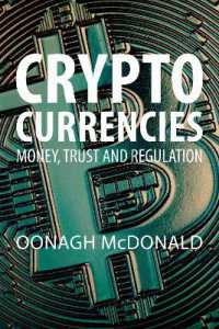 Cryptocurrencies : Money, Trust and Regulation （2ND）
