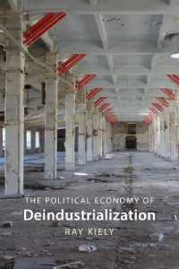 The Political Economy of Deindustrialization : Causes, Consequences, Implications