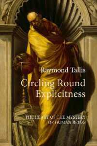 Circling Round Explicitness : The Heart of the Mystery of Human Being