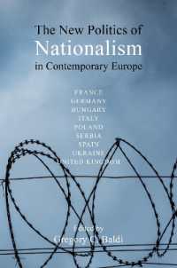 The New Politics of Nationalism in Contemporary Europe (Understanding Europe: The Council for European Studies book series)