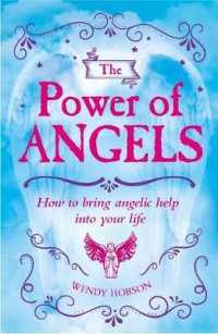 The Power of Angels : How Angels Can Transform Your Life