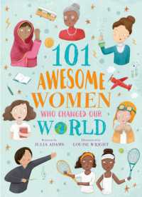 101 Awesome Women Who Changed Our World (101 Awesome Women)