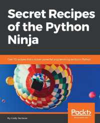 Secret Recipes of the Python Ninja : Over 70 recipes that uncover powerful programming tactics in Python