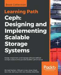 Ceph: Designing and Implementing Scalable Storage Systems : Design, implement, and manage software-defined storage solutions that provide excellent performance