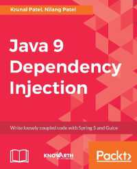 Java 9 Dependency Injection : Write loosely coupled code with Spring 5 and Guice