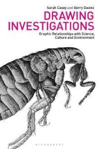 Drawing Investigations : Graphic Relationships with Science， Culture and Environment (Drawing in)