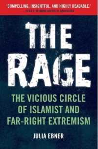 The Rage : The Vicious Circle of Islamist and Far-Right Extremism
