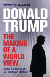 Donald Trump : The Making of a World View