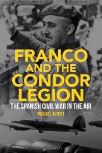 Franco and the Condor Legion : The Spanish Civil War in the Air