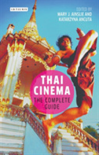 Thai Cinema : The Complete Guide (Tauris World Cinema)