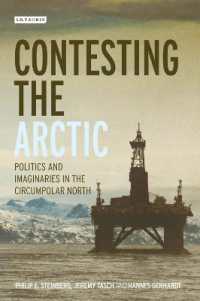 Contesting the Arctic : Politics and Imaginaries in the Circumpolar North