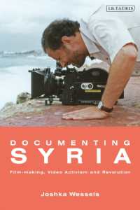 シリアのドキュメンタリー映画<br>Documenting Syria : Film-making, Video Activism and Revolution