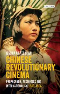 Chinese Revolutionary Cinema : Propaganda, Aesthetics and Internationalism 1949-1966