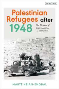 パレスチナ難民問題と国際外交の失敗<br>Palestinian Refugees after 1948 : The Failure of International Diplomacy