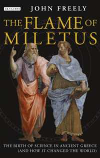 Flame of Miletus : The Birth of Science in Ancient Greece (and How It Changed the World)