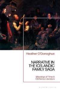 Narrative in the Icelandic Family Saga : Meanings of Time in Old Norse Literature