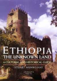 Ethiopia, the Unknown Land : A Cultural and Historical Guide