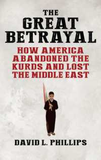 The Great Betrayal : How America Abandoned the Kurds and Lost the Middle East