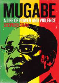 Mugabe : A Life of Power and Violence