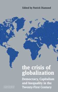 The Crisis of Globalization : Democracy, Capitalism and Inequality in the Twenty-First Century (Policy Network)