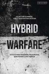 Hybrid Warfare : Security and Asymmetric Conflict in International Relations