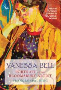 Vanessa Bell : Portrait of the Bloomsbury Artist