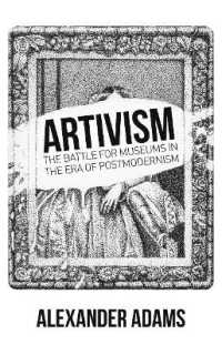 Artivism : The Battle for Museums in the Era of Postmodernism (Societas)