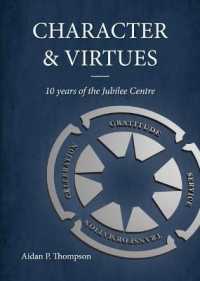 Character and Virtues : 10 Years of the Jubilee Centre