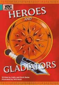 Heroes and Gladiators (Wow! Fiction)