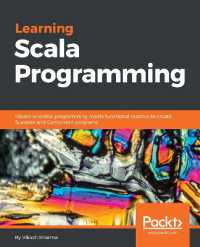Learning Scala Programming : Object-oriented programming meets functional reactive to create Scalable and Concurrent programs