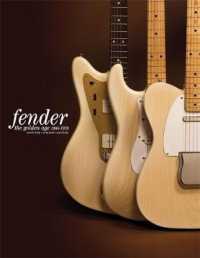 The Golden Age of Fender : 1946-1970