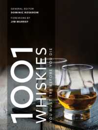 1001 Whiskies You Must Try before You Die : Updated for 2021 (1001)