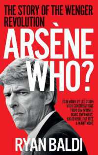 Arsène Who? : The Story of the Wenger Revolution