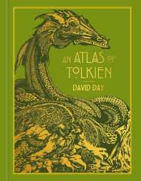 An Atlas of Tolkien : DELUXE EDITION an Illustrated Exploration of Tolkien's World (Tolkien)