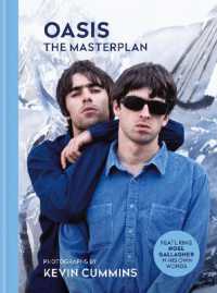 Oasis the Masterplan : Photographs by Kevin Cummins, featuring Noel Gallagher in his own words
