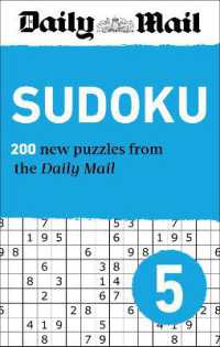 Daily Mail Sudoku 5 : 200 New puzzles from easy to fiendish (The Daily Mail Puzzle Books)