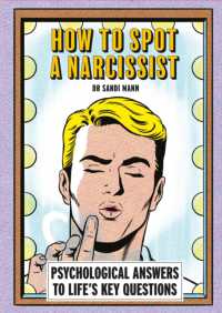 How to Spot a Narcissist : Psychological answers to life's key questions (Smart Thinking)