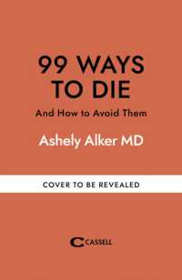 99 Ways to Die : And how to avoid them