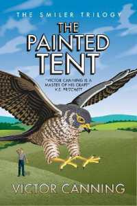 The Painted Tent (The Smiler Trilogy)